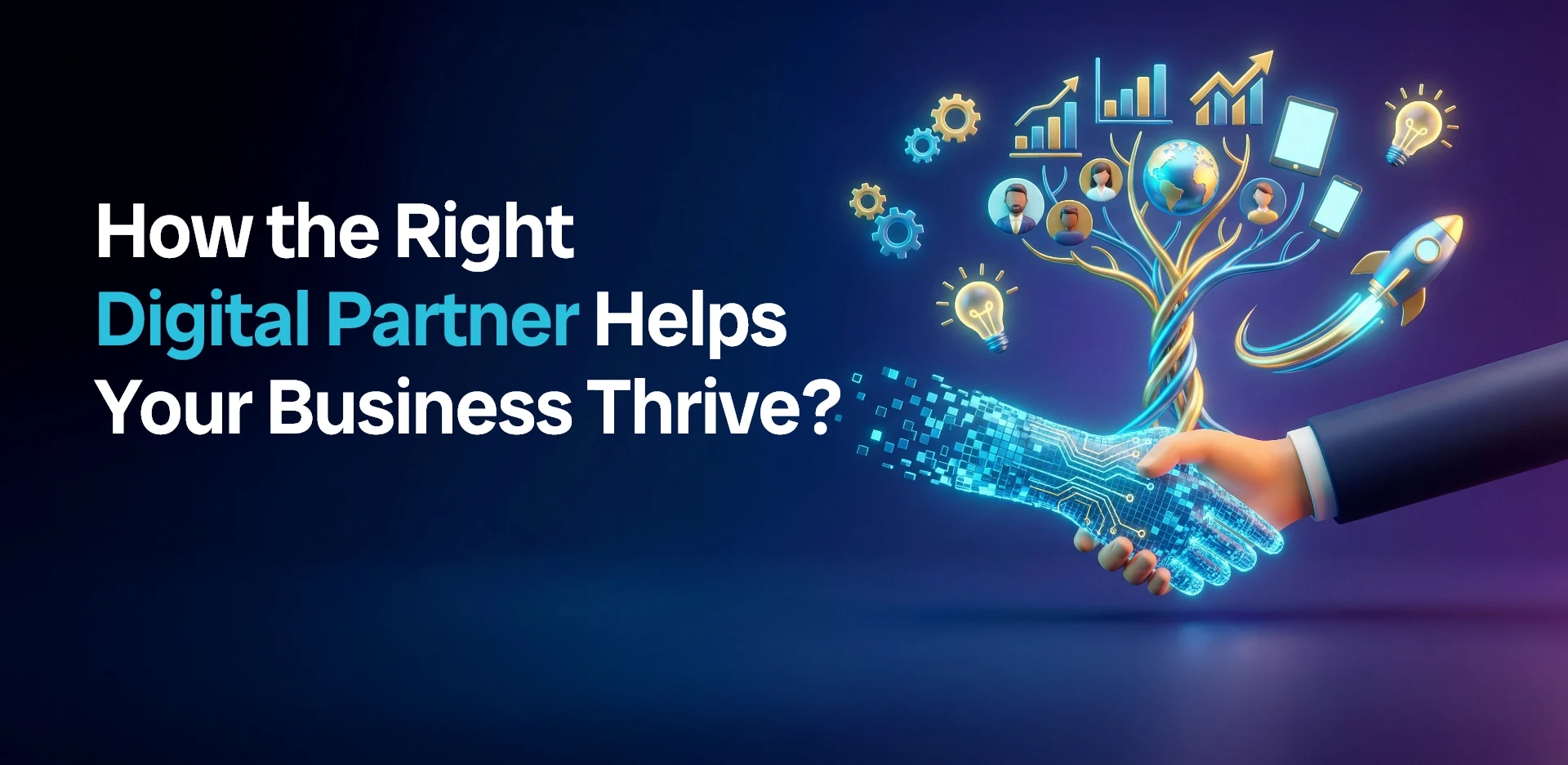 How the right digital partner helps your business thrive